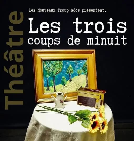 Spectacle théâtre "Les trois coups de minuit"